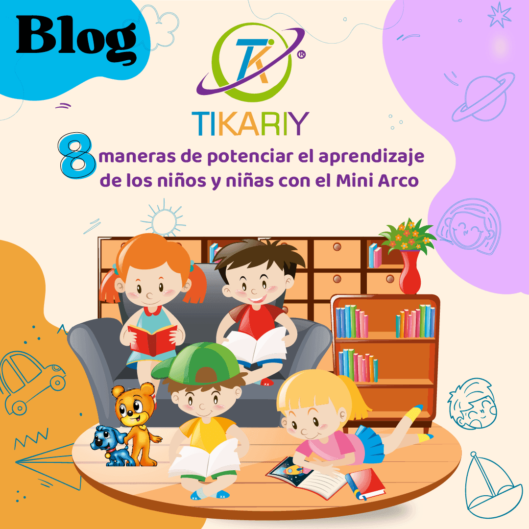 Mini Arco 8 maneras de potenciar el aprendizaje de los niños y niñas, un recurso educativo interactivo y autónomo